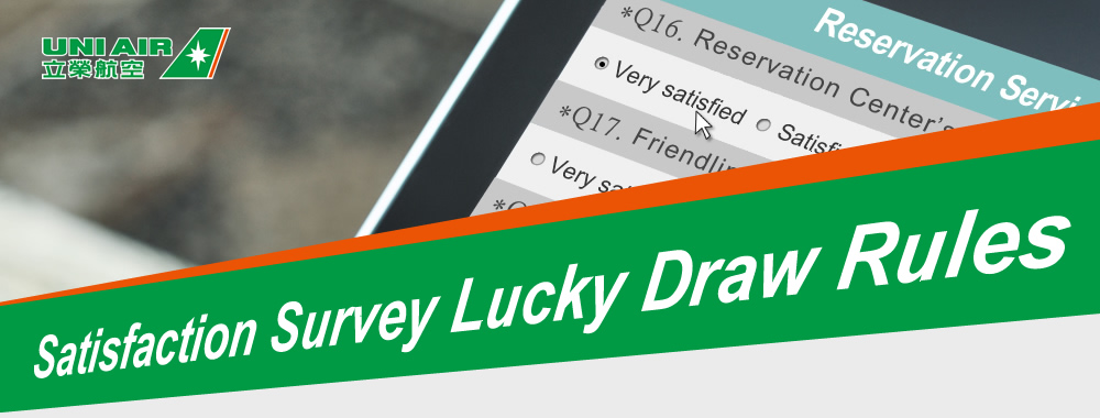 UNIAIR Satisfaction Survey Lucky Draw Rules